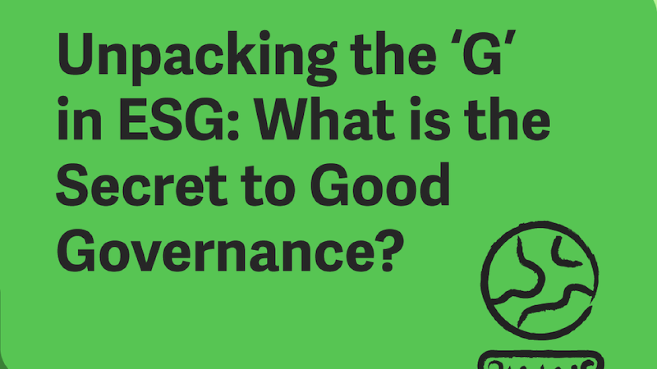 Workiva: Unpacking the "G" in ESG: What is the secret to Good Governanace