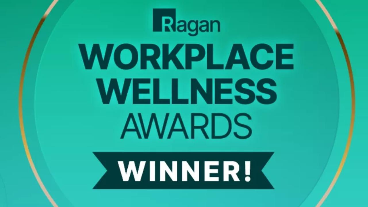 "Ragan Workplace Wellness Award Winner!"