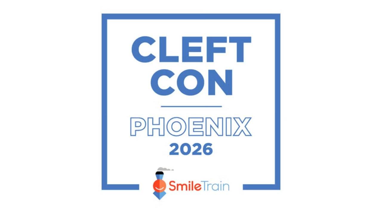 Smile Train will host Cleft Con 2026 in Phoenix, AZ from July 17-19.