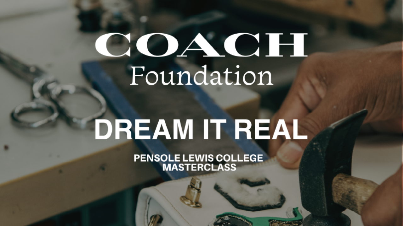 Coach Foundation, Dream it Real text over someone working on a purse