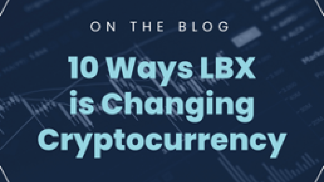 header reading, "10 Ways LBS is Changing Cryptocurrency" 