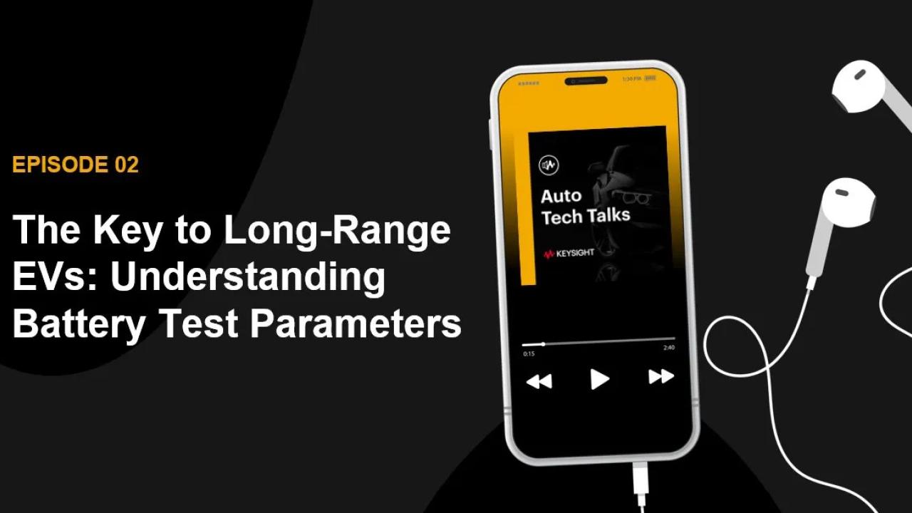 Episode 2 The key to long-range evs: understanding battery test parameters. A cell phone open to a podcast app, earbuds plugged into the port.