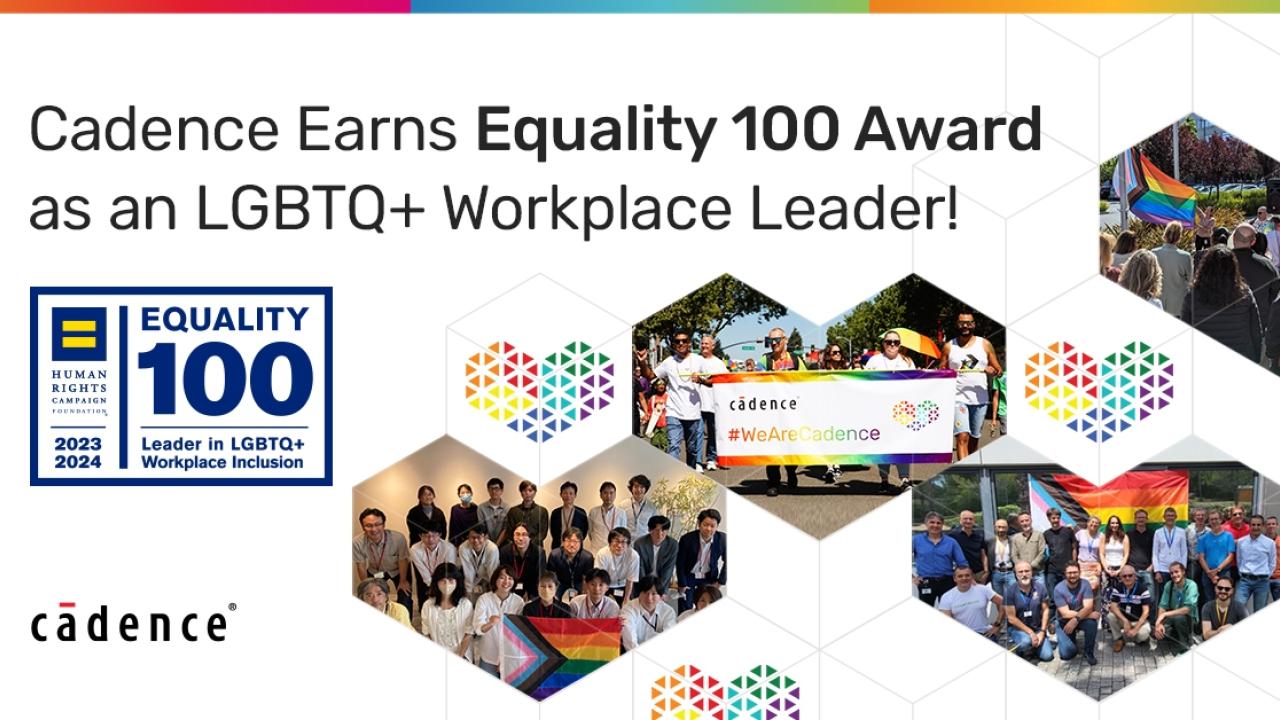 "Cadence Earns Equality 100 Award as an LGBTQ+ Workplace Leader!" a collage of groups with a rainbow flag and banner.