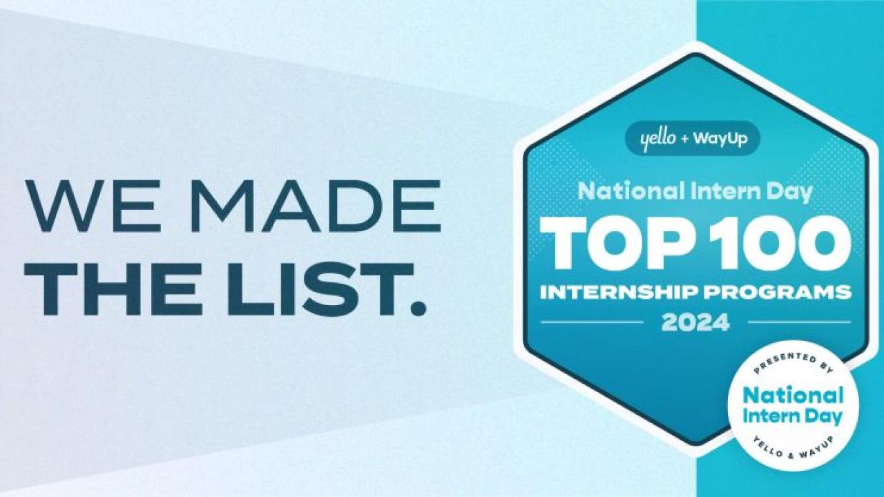 "We Made The List" "National Intern Day Top 100 Internship Programs 2024" badge.