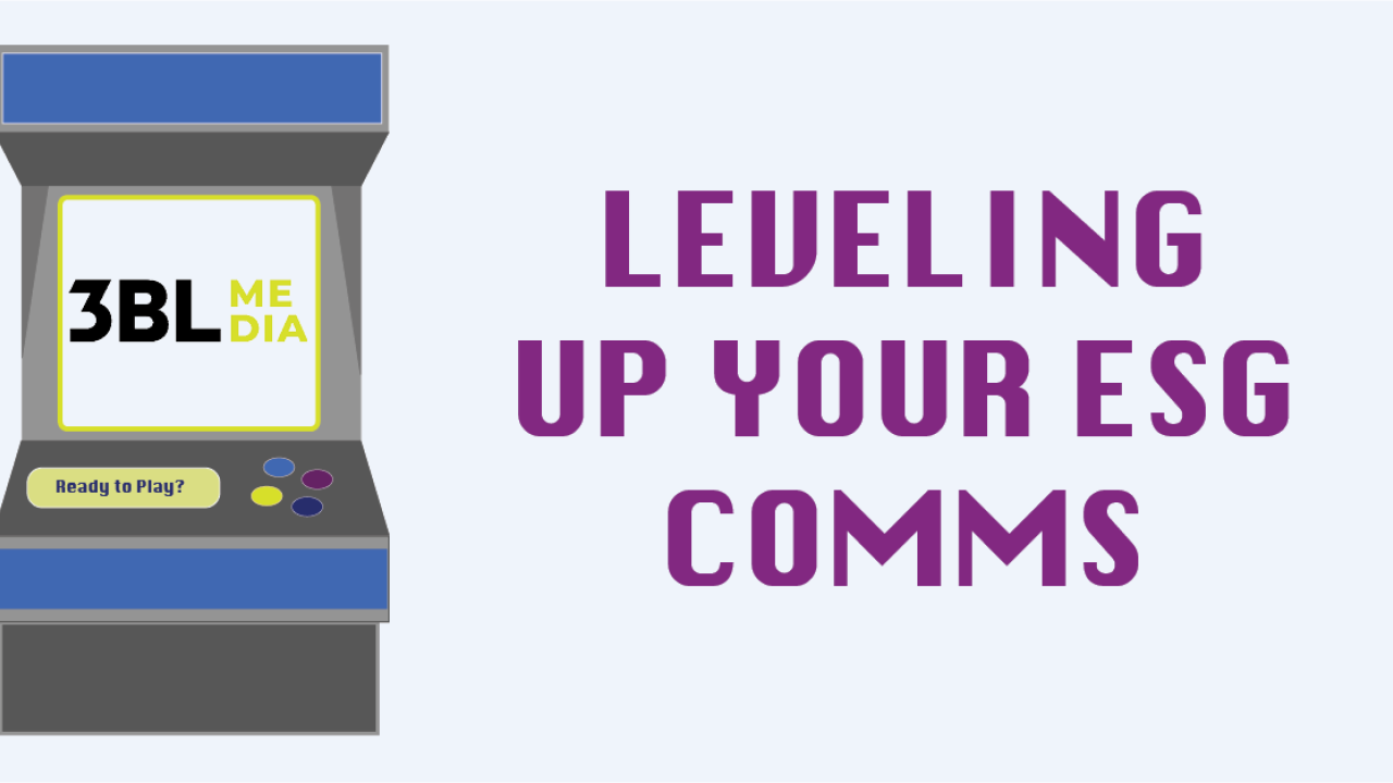 image text: Leveling Up Your ESG Comms