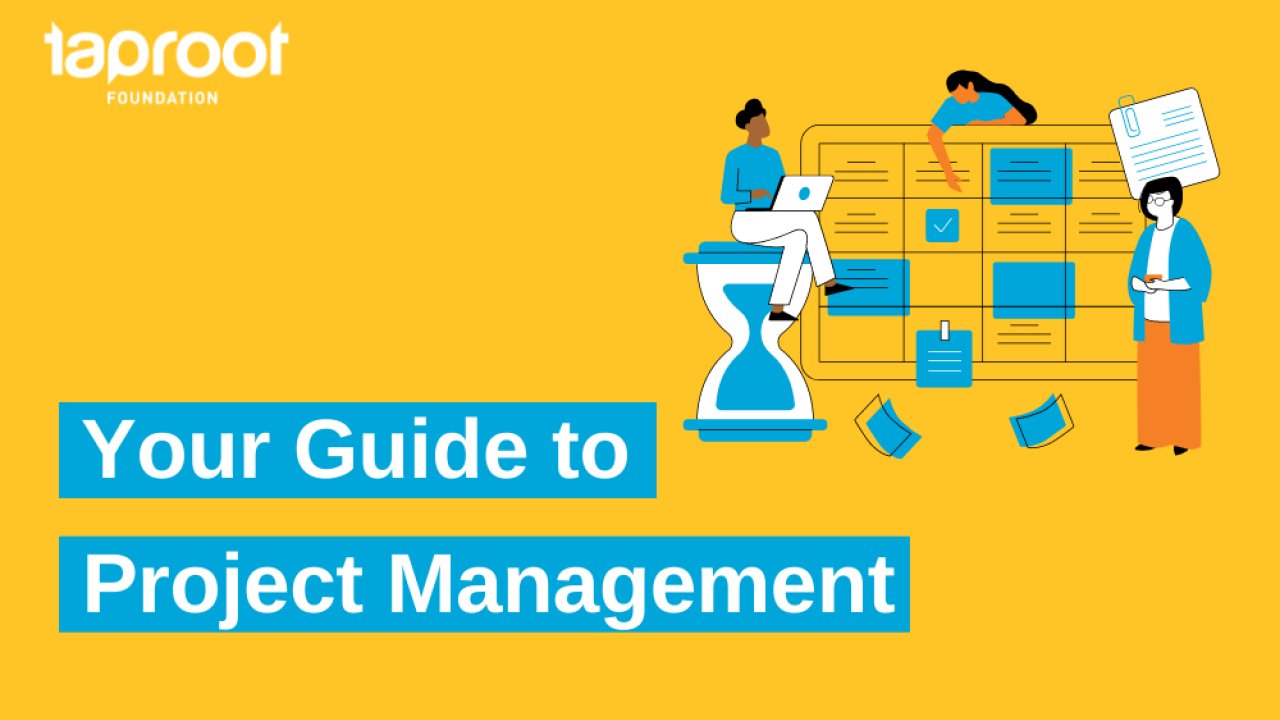 Taproot Foundation webinar "Your Guide to Pro Bono Project Management"