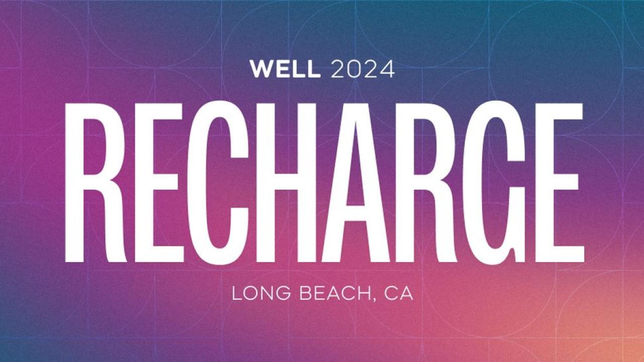 "WELL 2024 RECHARGE" on a colorful gradient background.