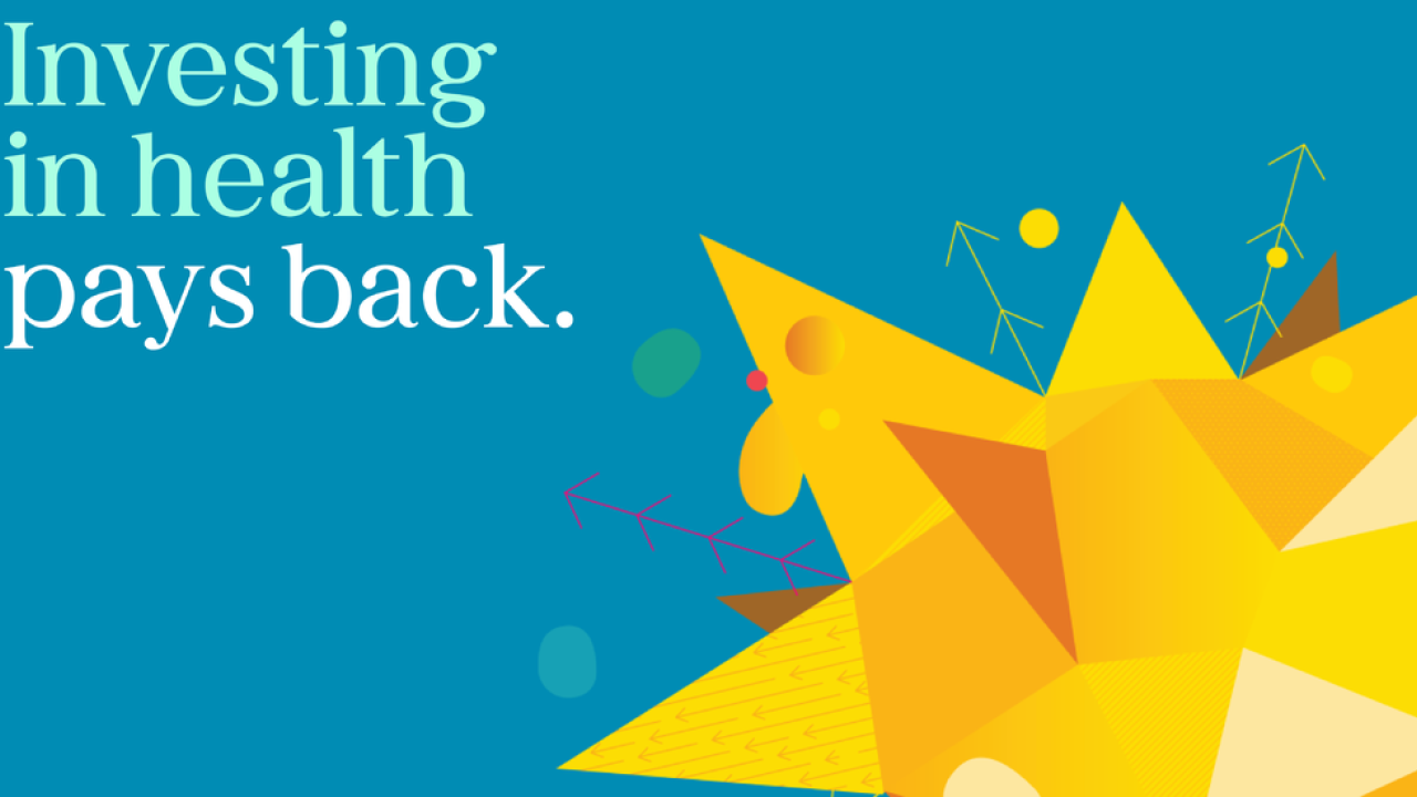 Investing in health pays back