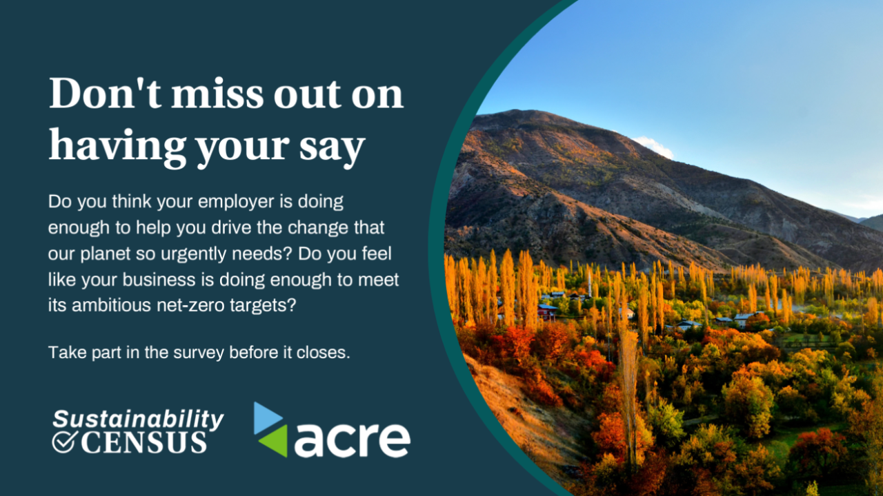 "Don't miss out on having your say" Sustainability census and Acre logos. A scenic desert landscape on the right.