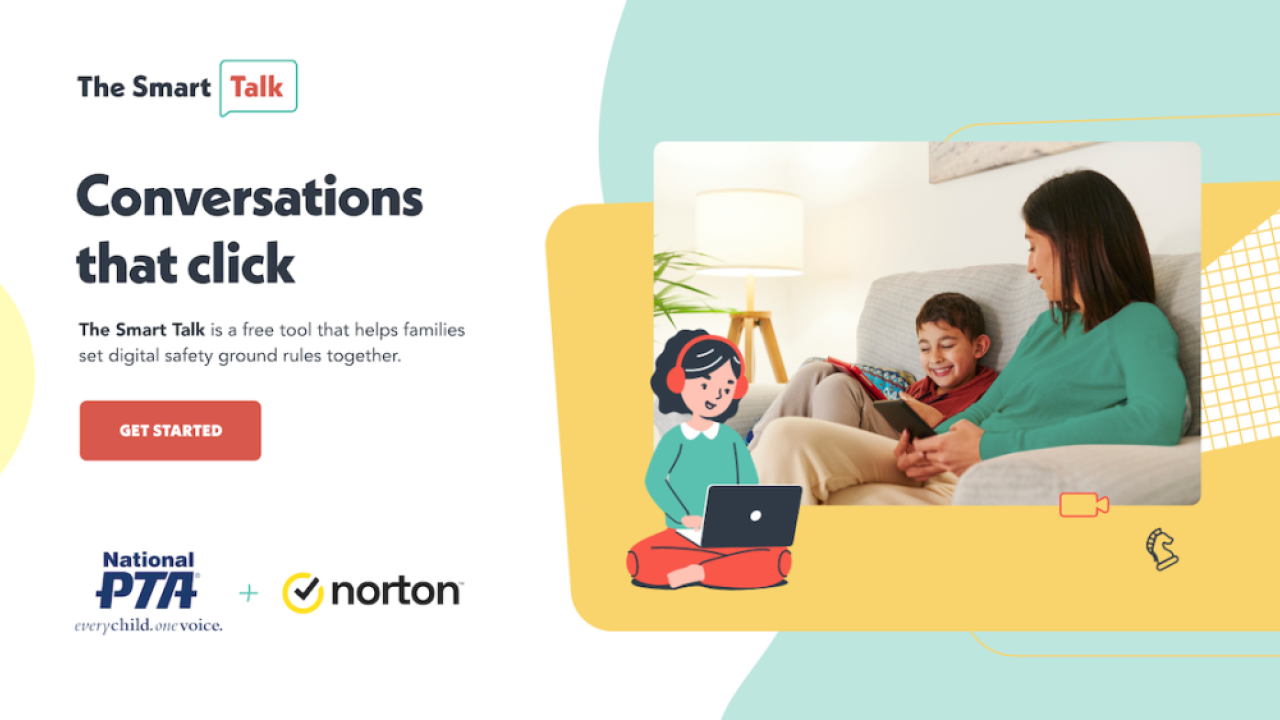 an adult and child sit on a sofa, the child has a hand-held electronic tablet on the left "the smart talk, conversations that click" and logos for Norton and the national PTA