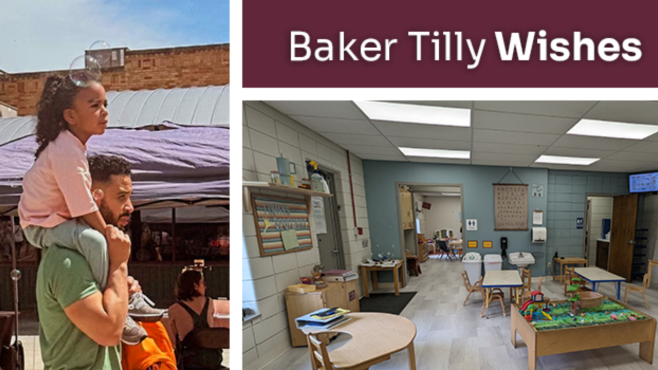 Collage of a child on an adults' shoulders, "Baker Tilly Wishes", and a room with low tables and toys.