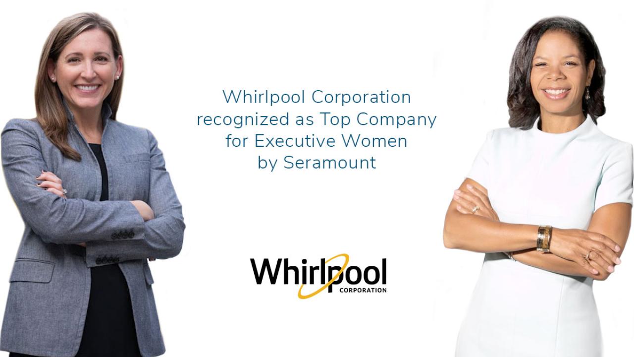 two people with arms crossed on either side, "whirlpool corp recognized as top company for executive women by seramount" and whirlpool corporation logo are central.