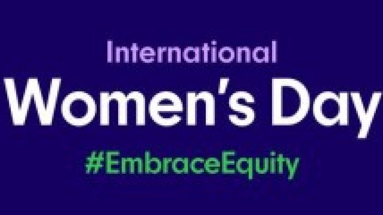 Photos of women with text: International Women's Day #EmbraceEquity