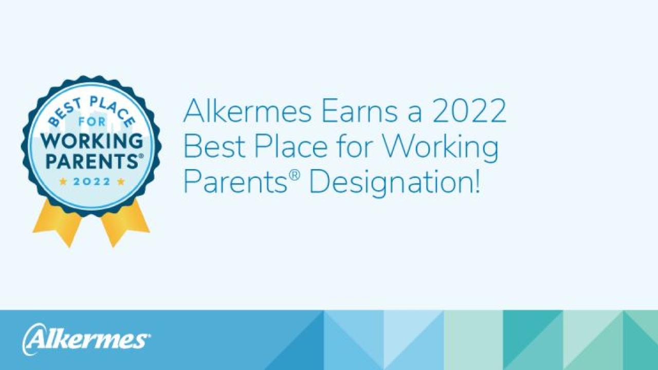 info graphic "Alkermes earns a 2022 Best Place for Working Parents Designation" Alkermes logo and award stamp