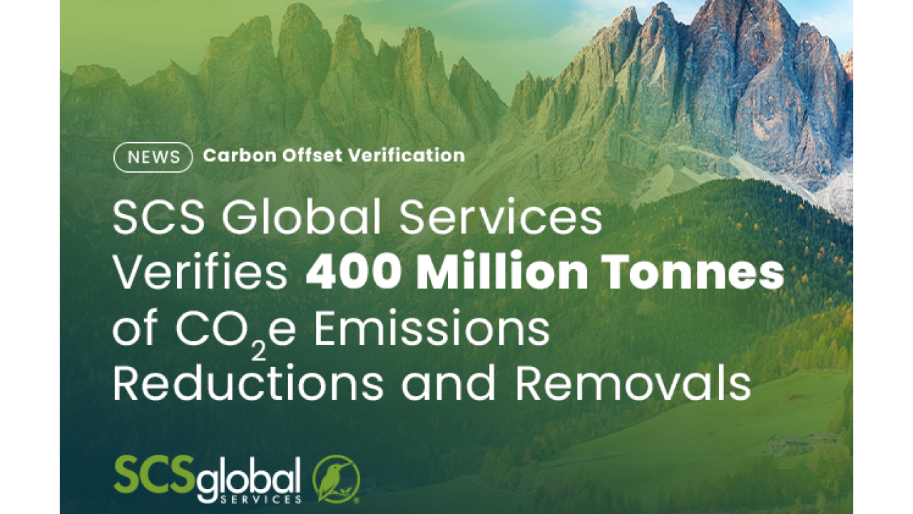 SCS Global Services Verifies 400 Million Tonnes of CO2e Emissions Reductions and Removals 
