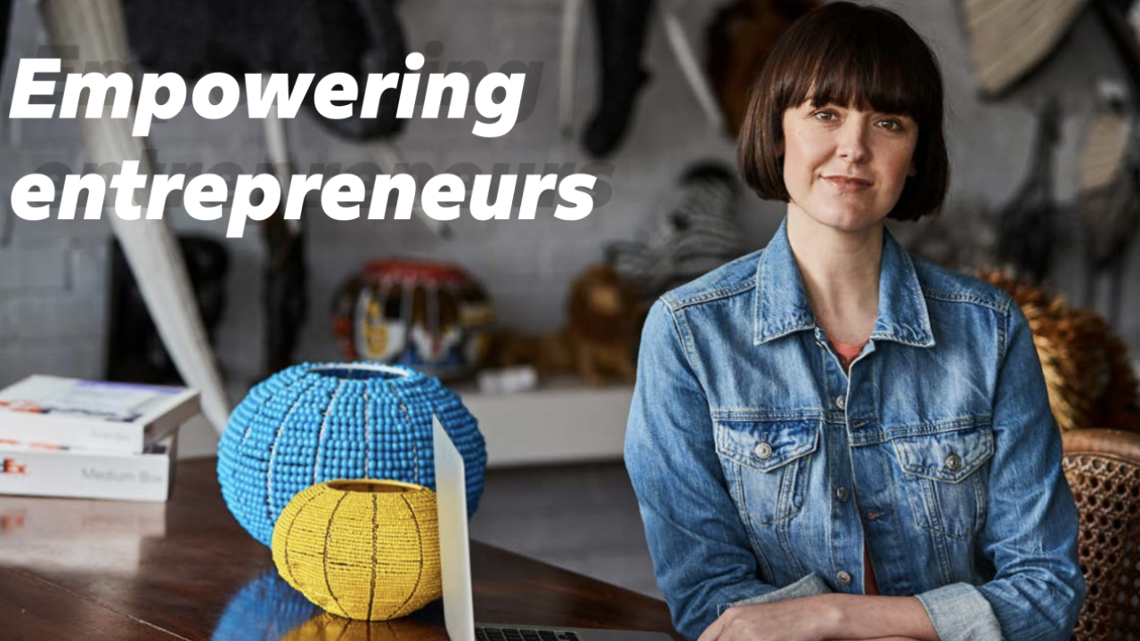 "Empowering entrepreneurs"
