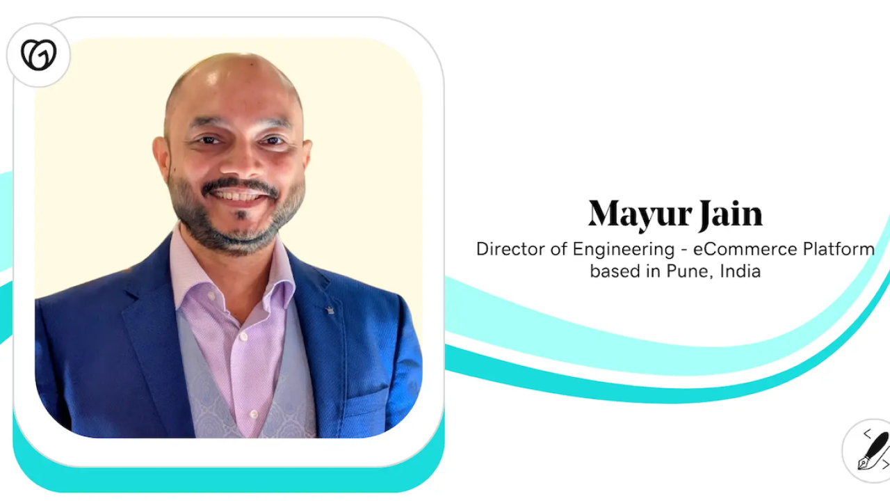 Mayur Jain, Director of Engineering - eCommerce Platform, GoDaddy.