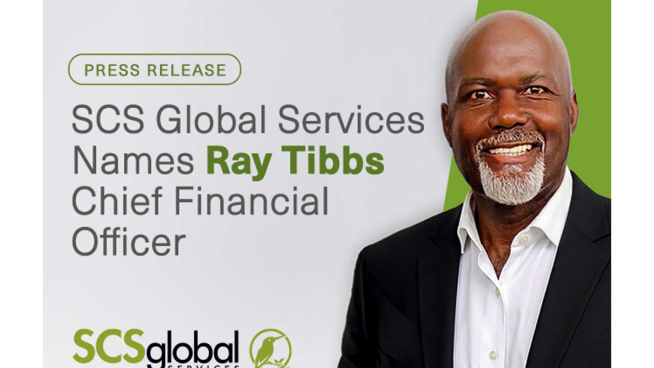 SCS Global Services Names Ray Tibbs Chief Financial Officer